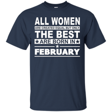 All Women Are Created Equal The Best Are Born in February