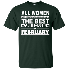 All Women Are Created Equal The Best Are Born in February