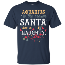 Aquarius Is The Reason Santa Has A Naughty List T-shirt